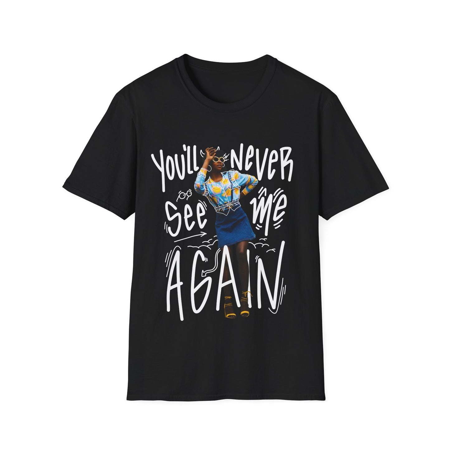 You'll Never See Me T-Shirt - Regular Fit
