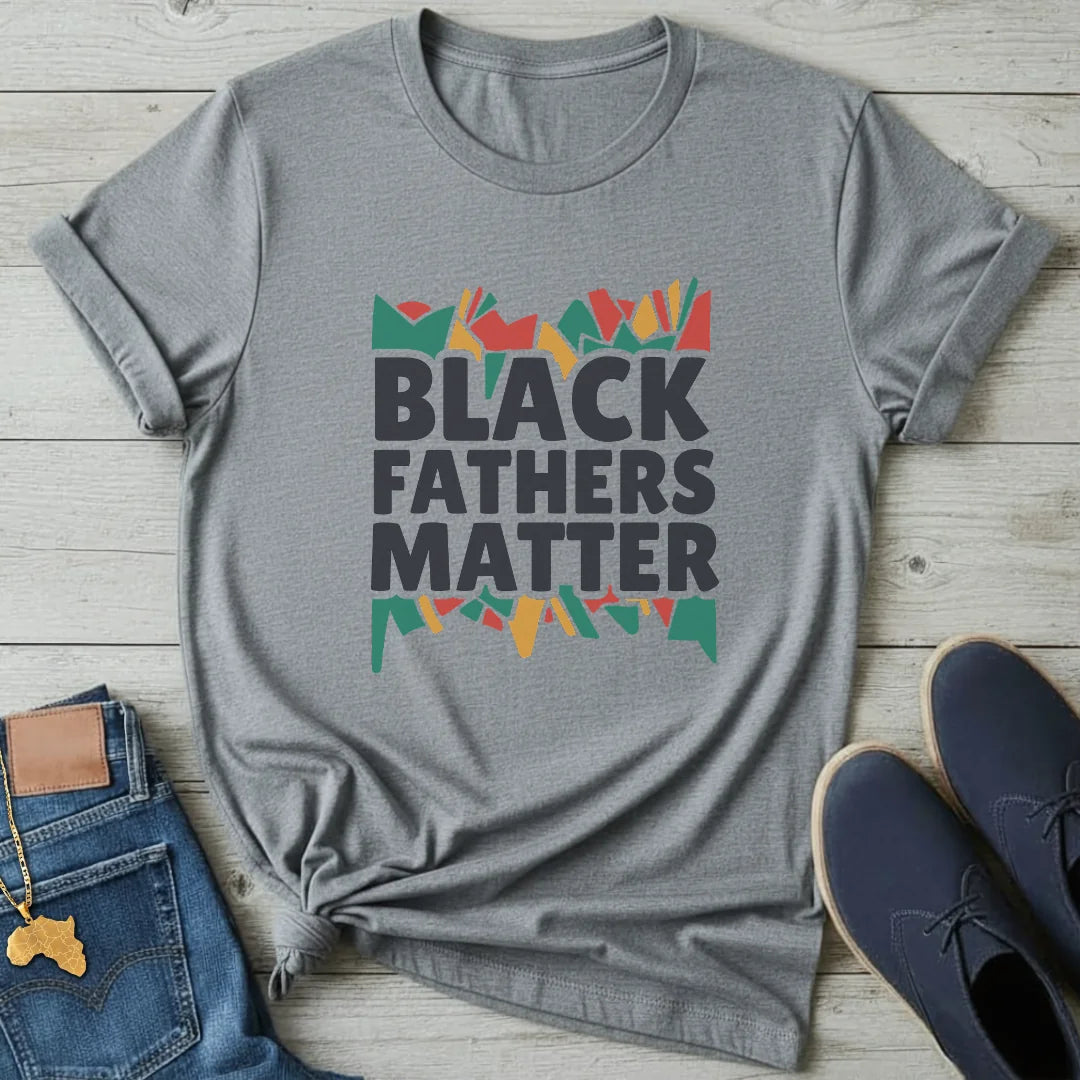 Black Fathers Matter T-Shirt