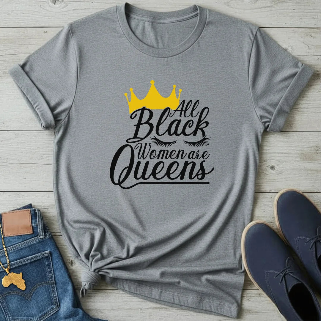 All Black Women Queens T-Shirt