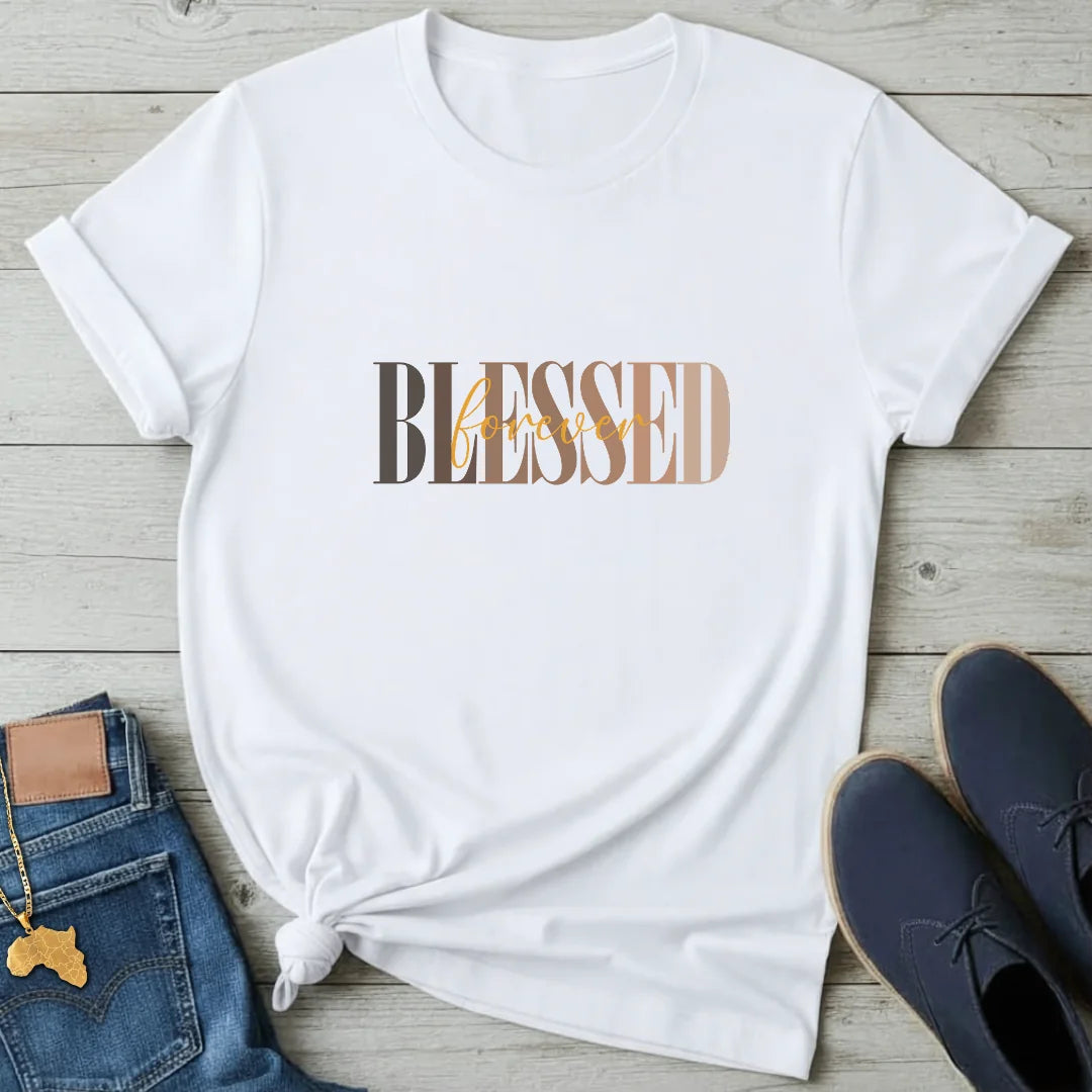 Blessed Forever T-Shirt
