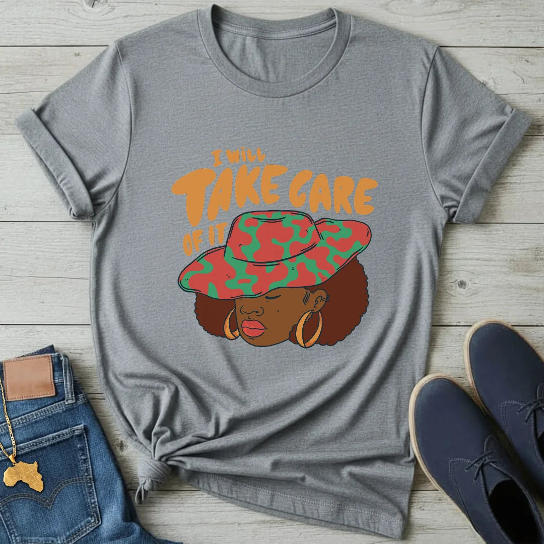 Will take care of it T-Shirt