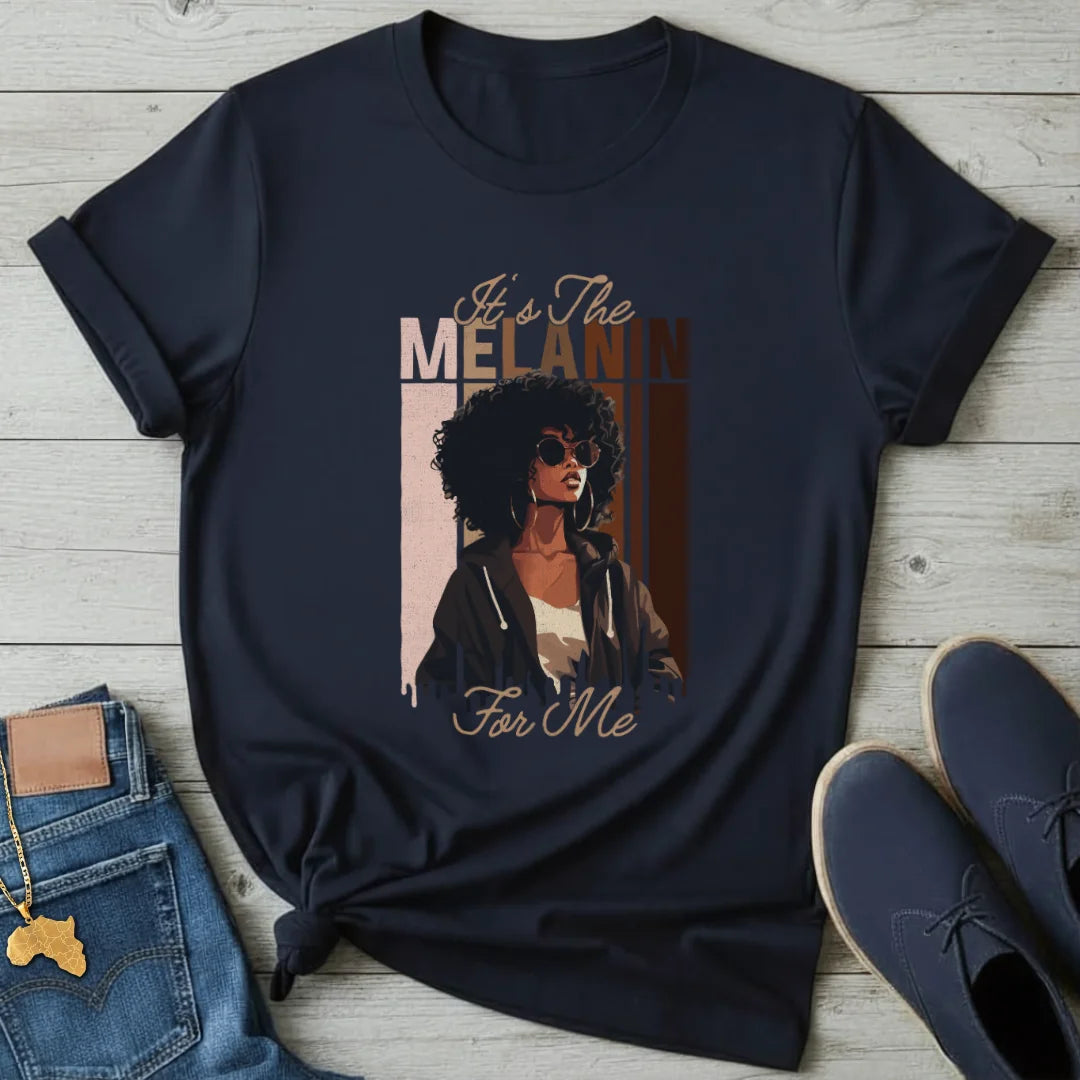 It's the Melanin T-Shirt