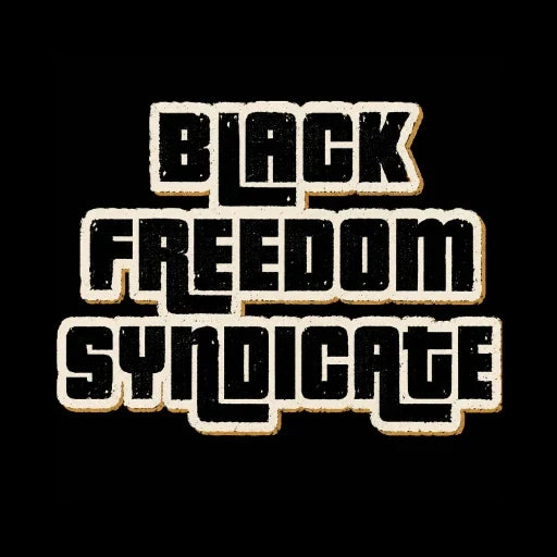 The Black Freedom Syndicate