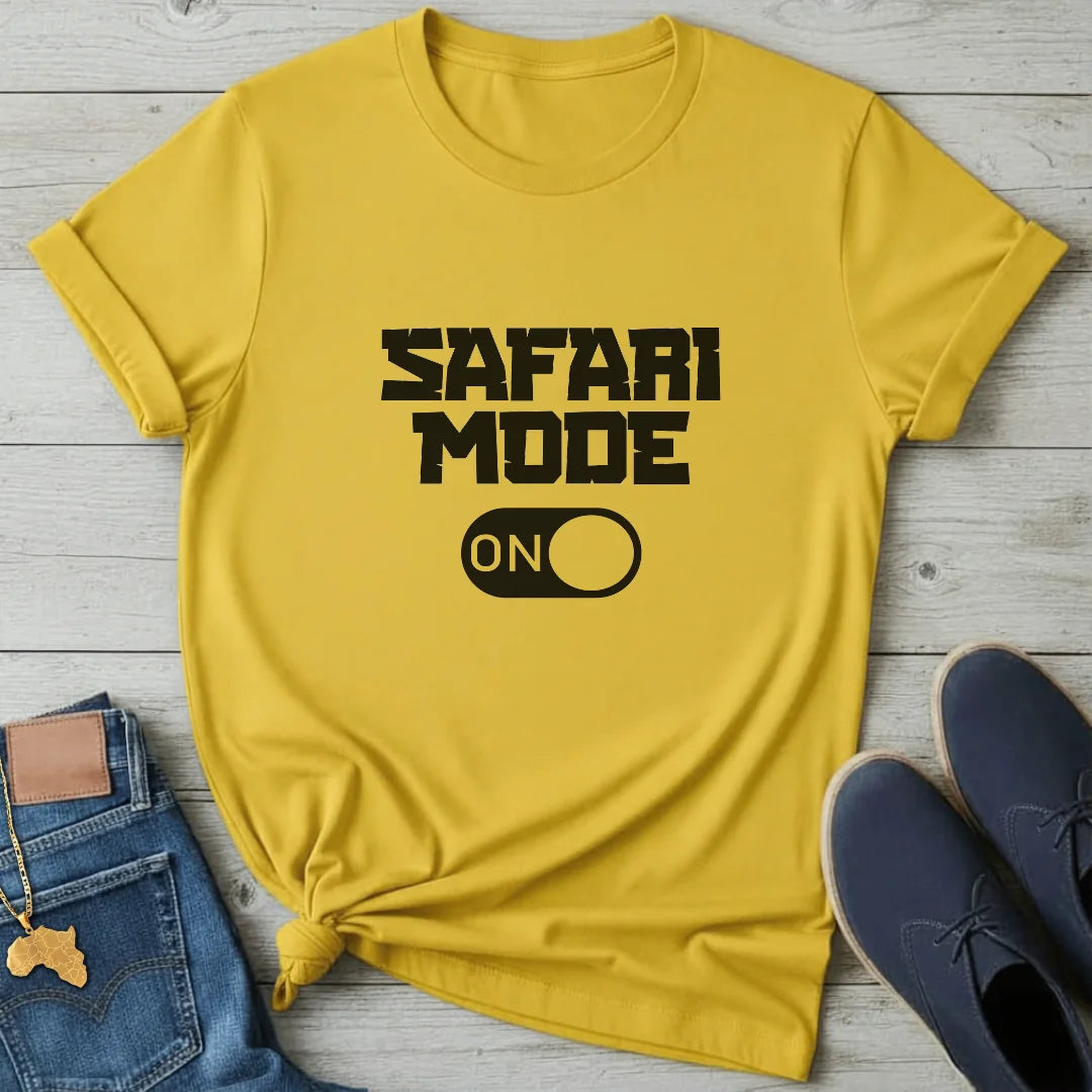 Safari Mode ON T-Shirt
