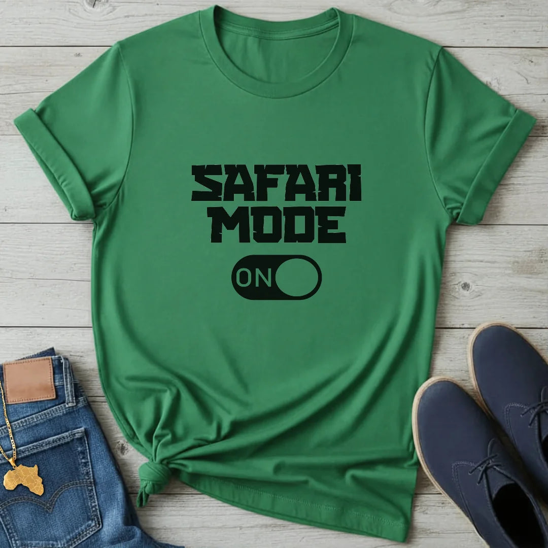 Safari Mode ON T-Shirt