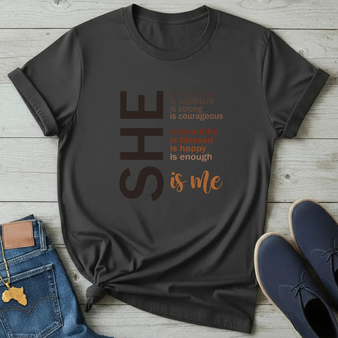 She is ME T-Shirt