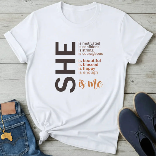 She is ME T-Shirt