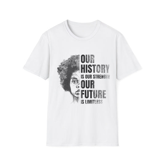 Our History Our Future T-Shirt - Regular Fit