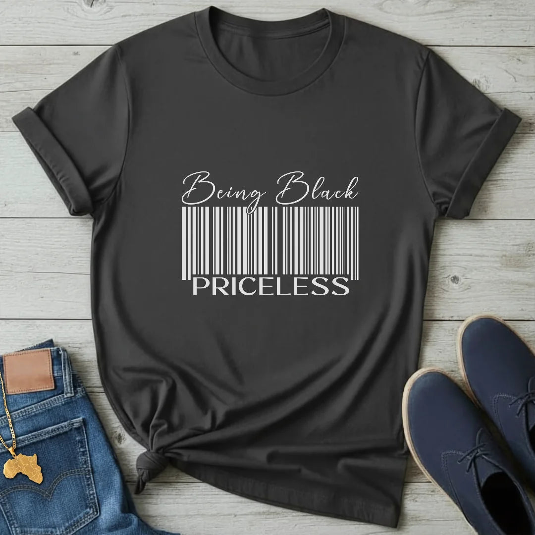 Being Black Priceless T-Shirt