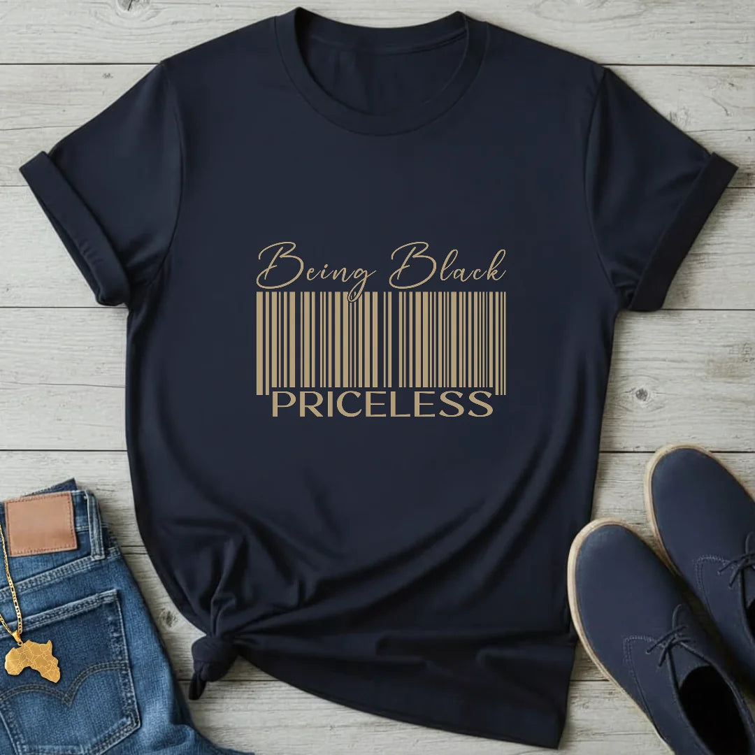 Being Black Priceless T-Shirt