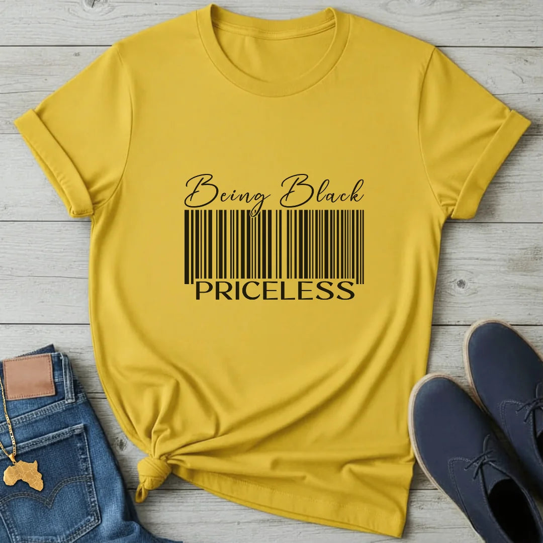 Being Black Priceless T-Shirt
