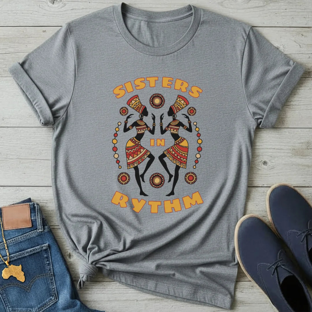 Sisters in Rythm T-Shirt