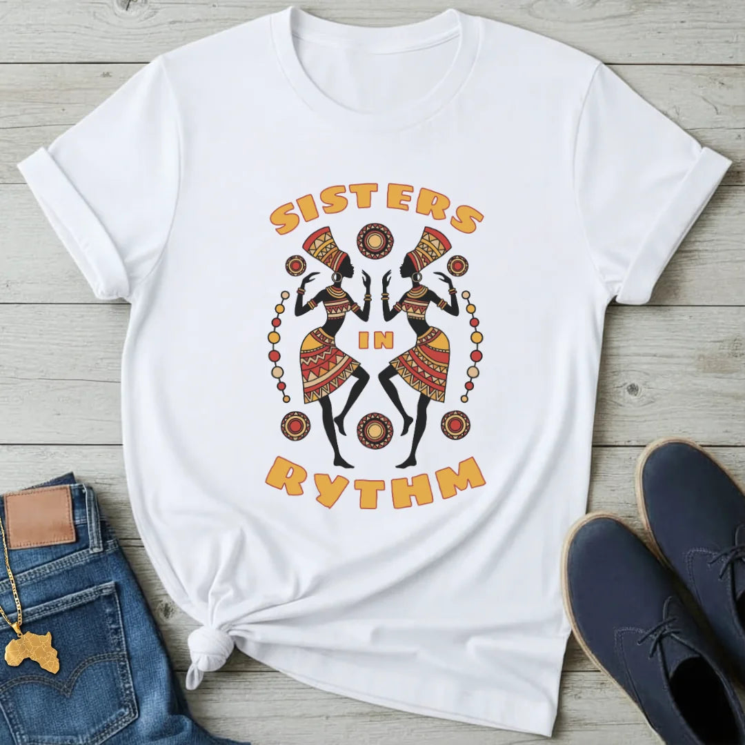 Sisters in Rythm T-Shirt