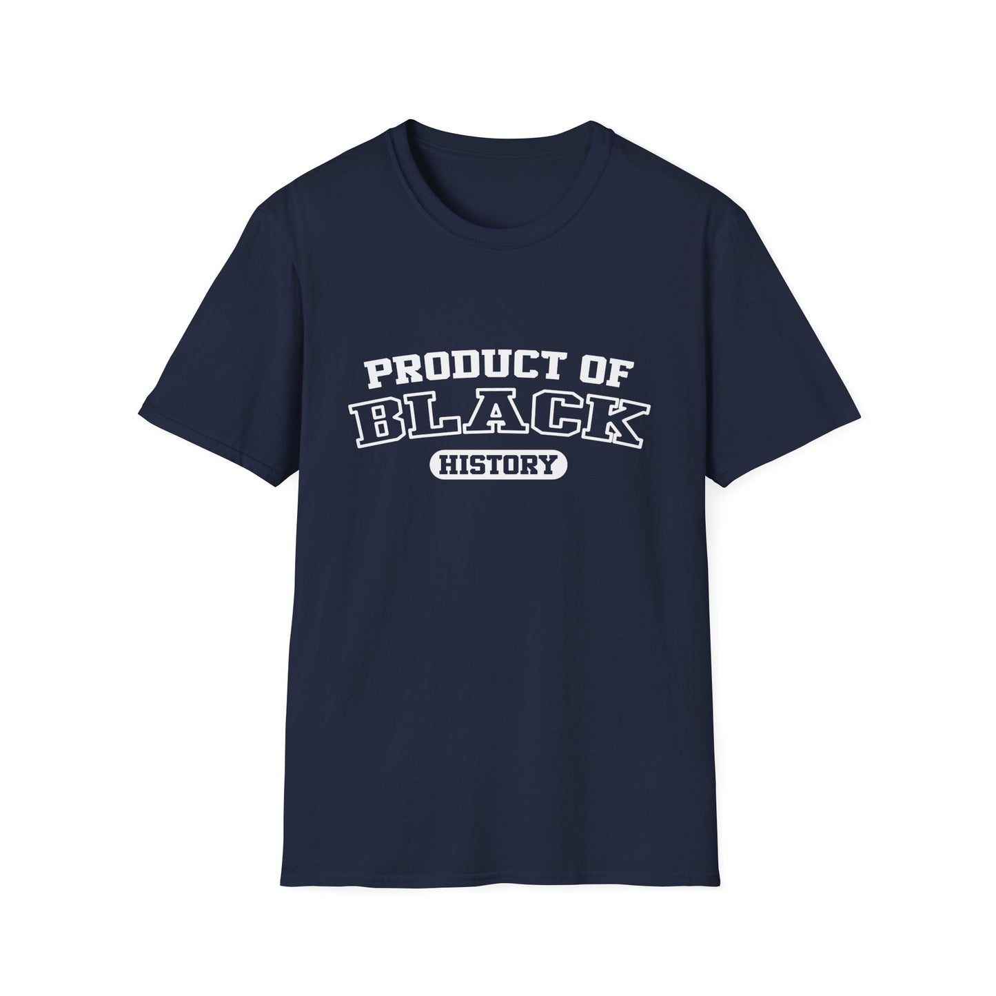 Product of Black History T-Shirt - Regular Fit