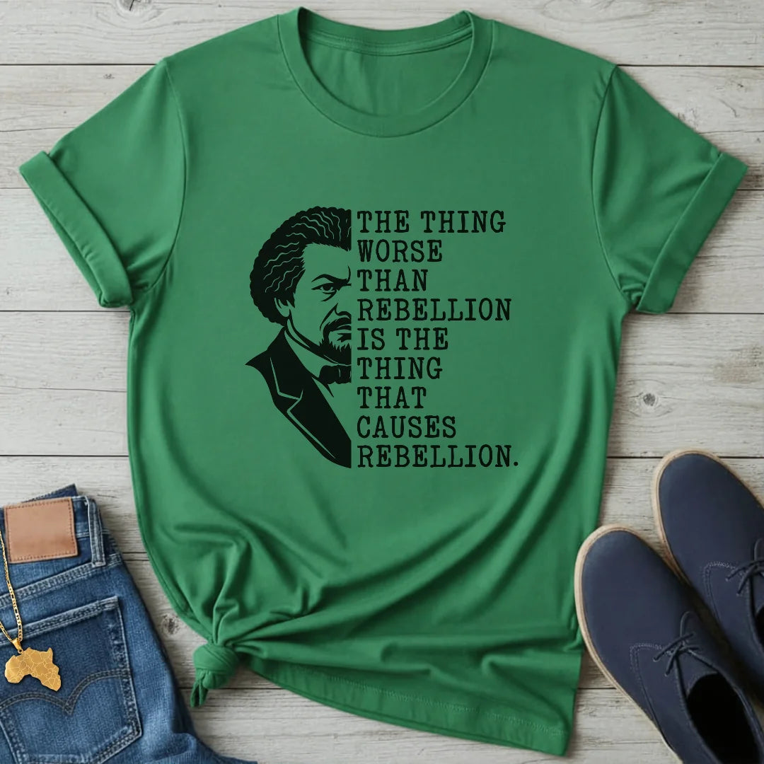 Rebellion Quote T-Shirt