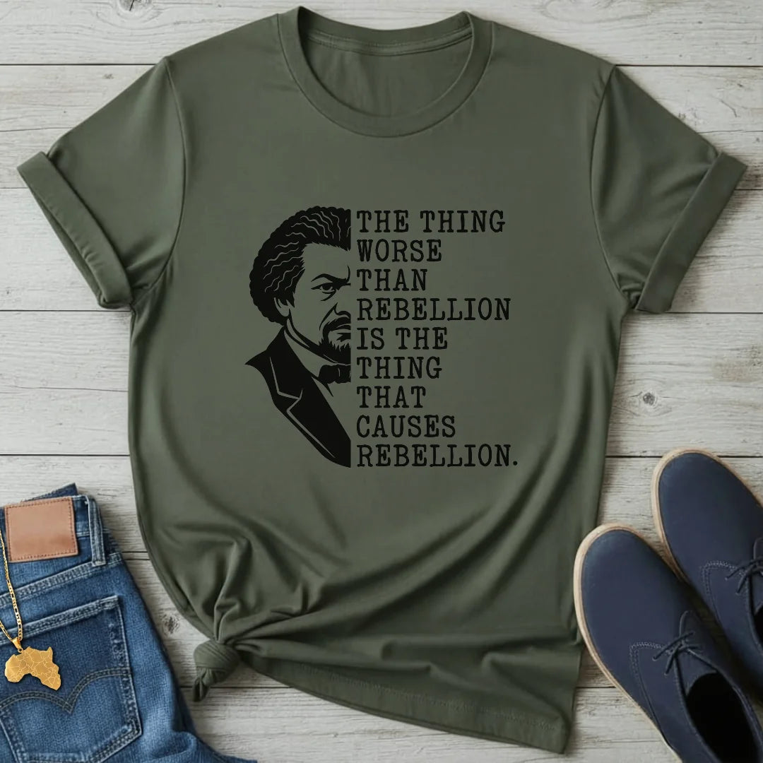 Rebellion Quote T-Shirt
