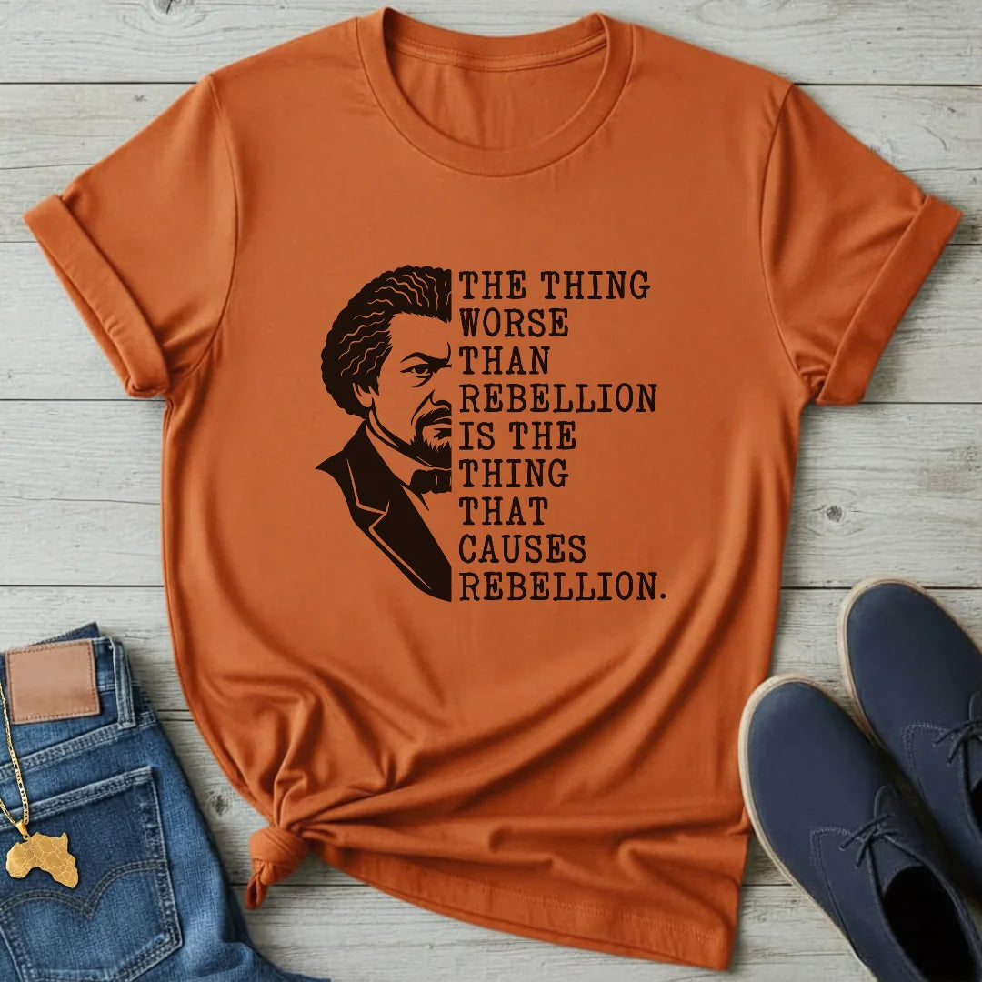 Rebellion Quote T-Shirt
