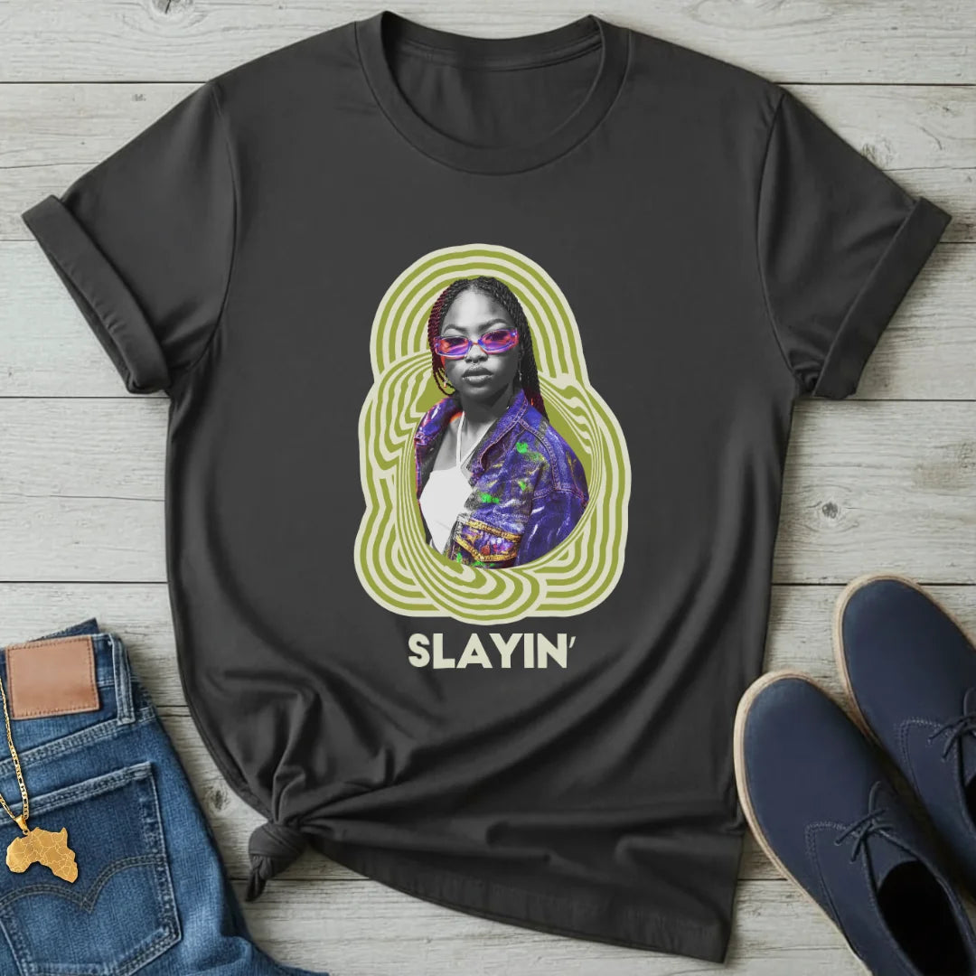 Slayin' T-Shirt