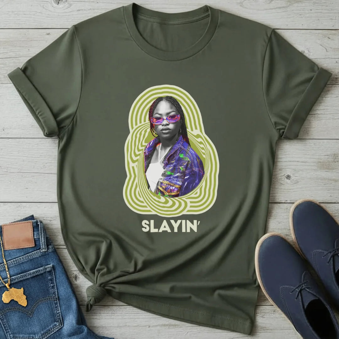 Slayin' T-Shirt