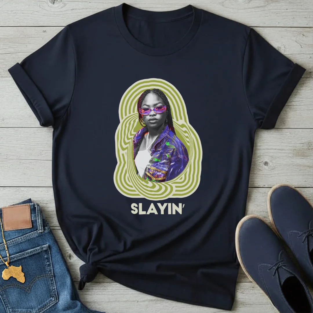 Slayin' T-Shirt