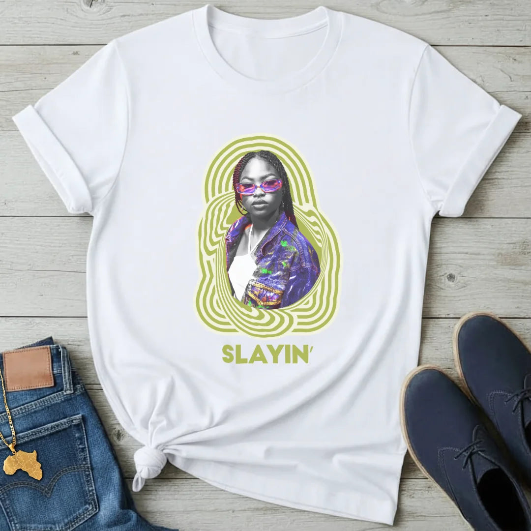 Slayin' T-Shirt