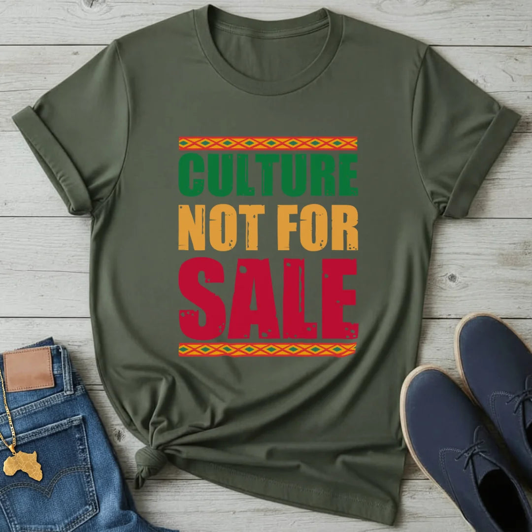 Culture Not for Sale T-Shirt