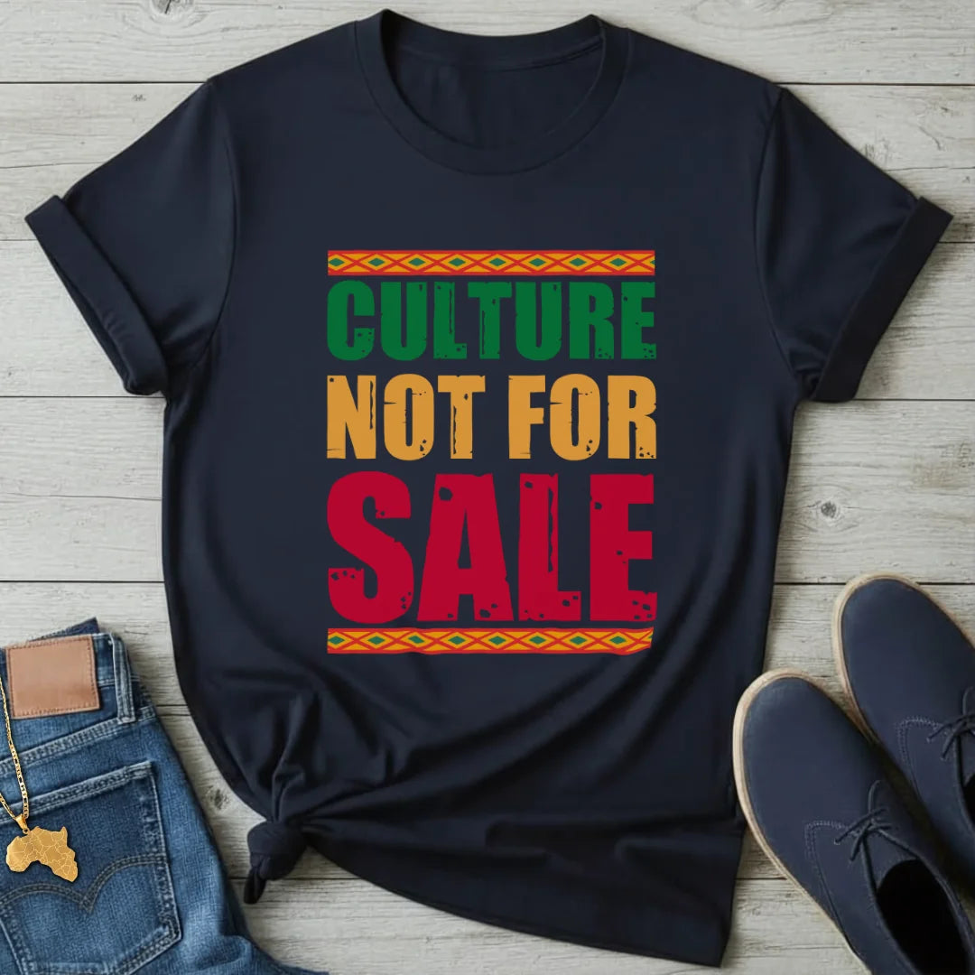 Culture Not for Sale T-Shirt