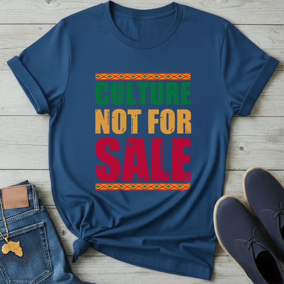 Culture Not for Sale T-Shirt