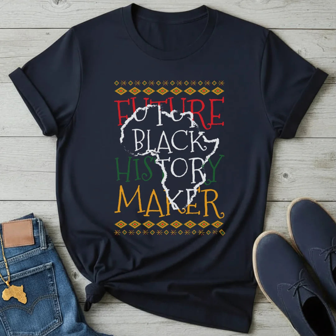 Future Black History Maker T-Shirt