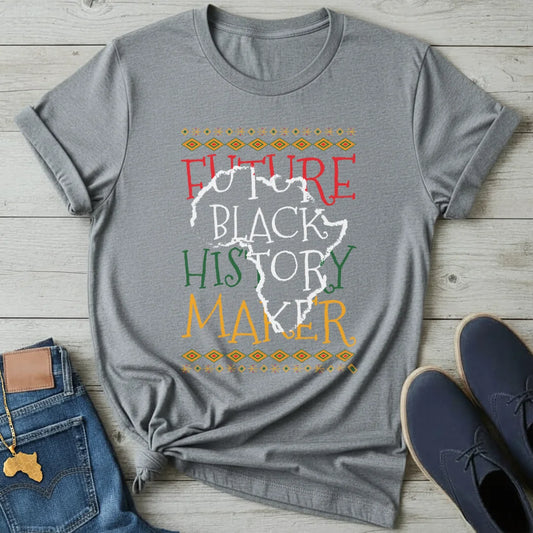 Future Black History Maker T-Shirt