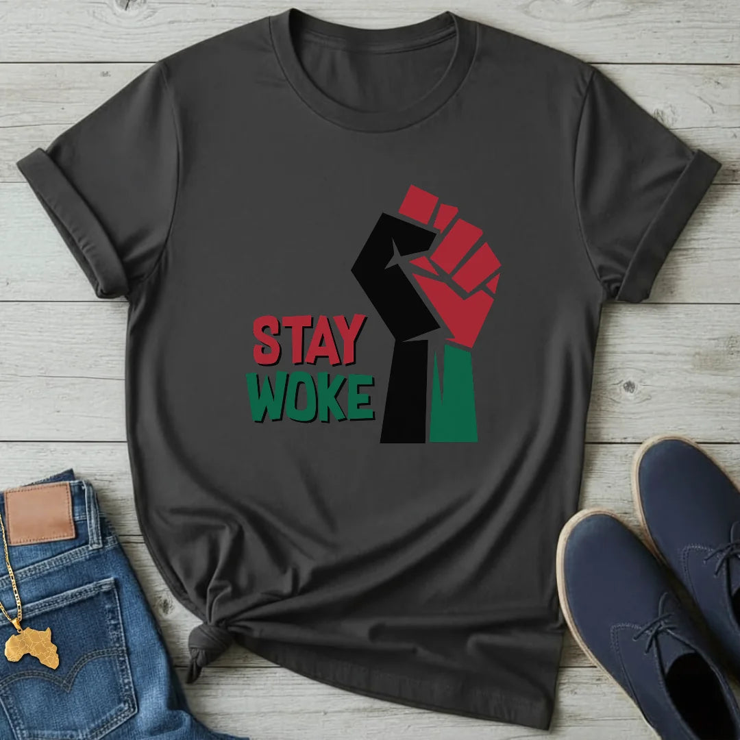 Stay Woke Fist T-Shirt