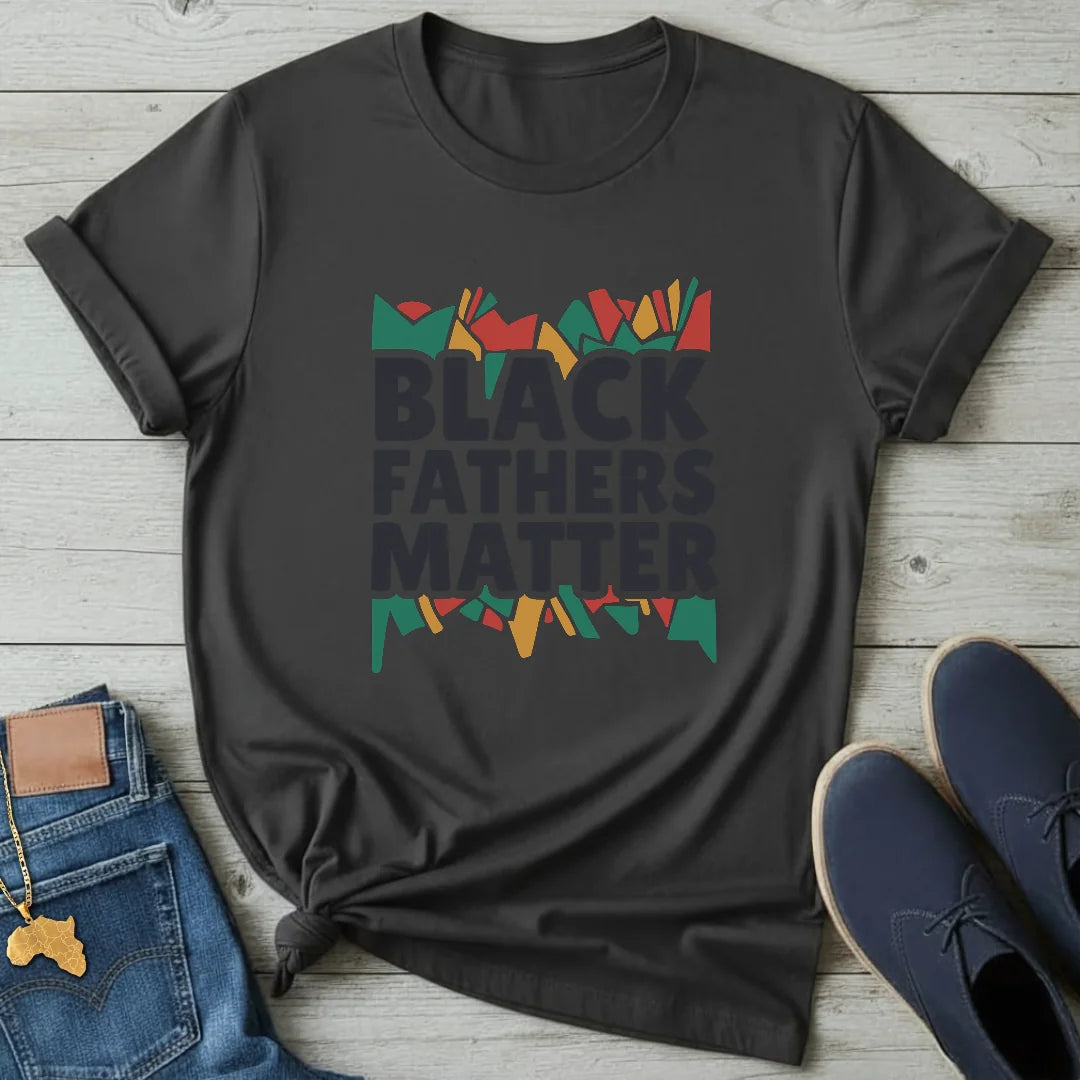 Black Fathers Matter T-Shirt