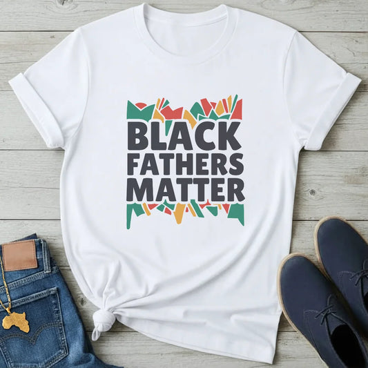 Black Fathers Matter T-Shirt