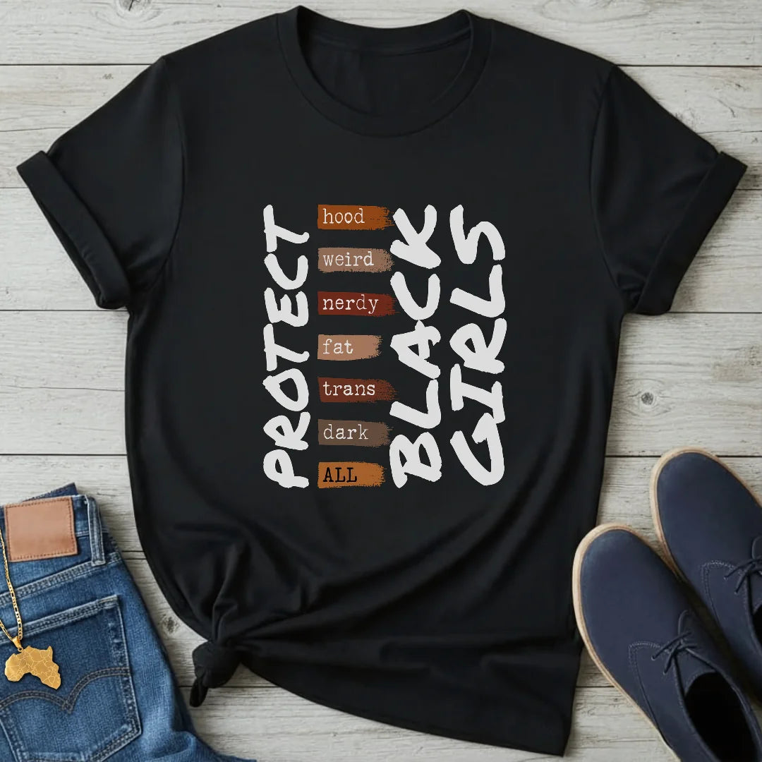 Protect Black Girls T-Shirt