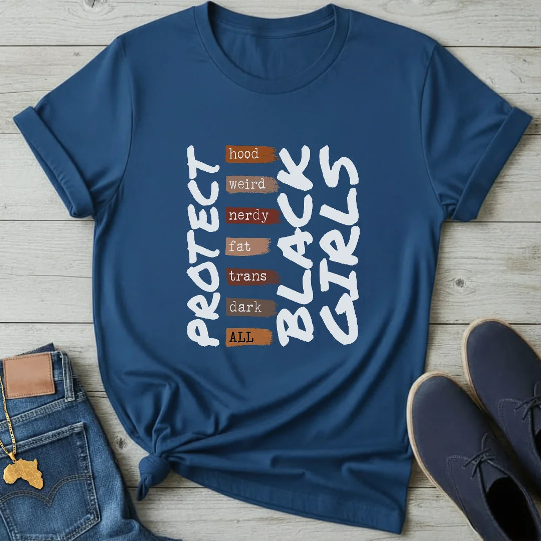 Protect Black Girls T-Shirt