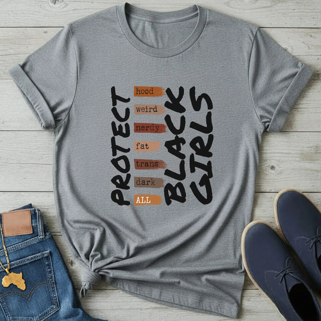 Protect Black Girls T-Shirt