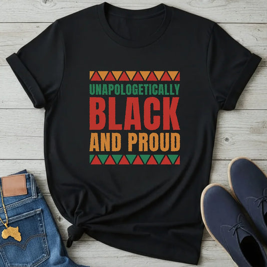 Unapologetically Black T-Shirt