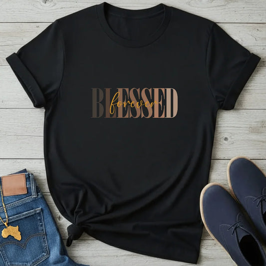 Blessed Forever T-Shirt