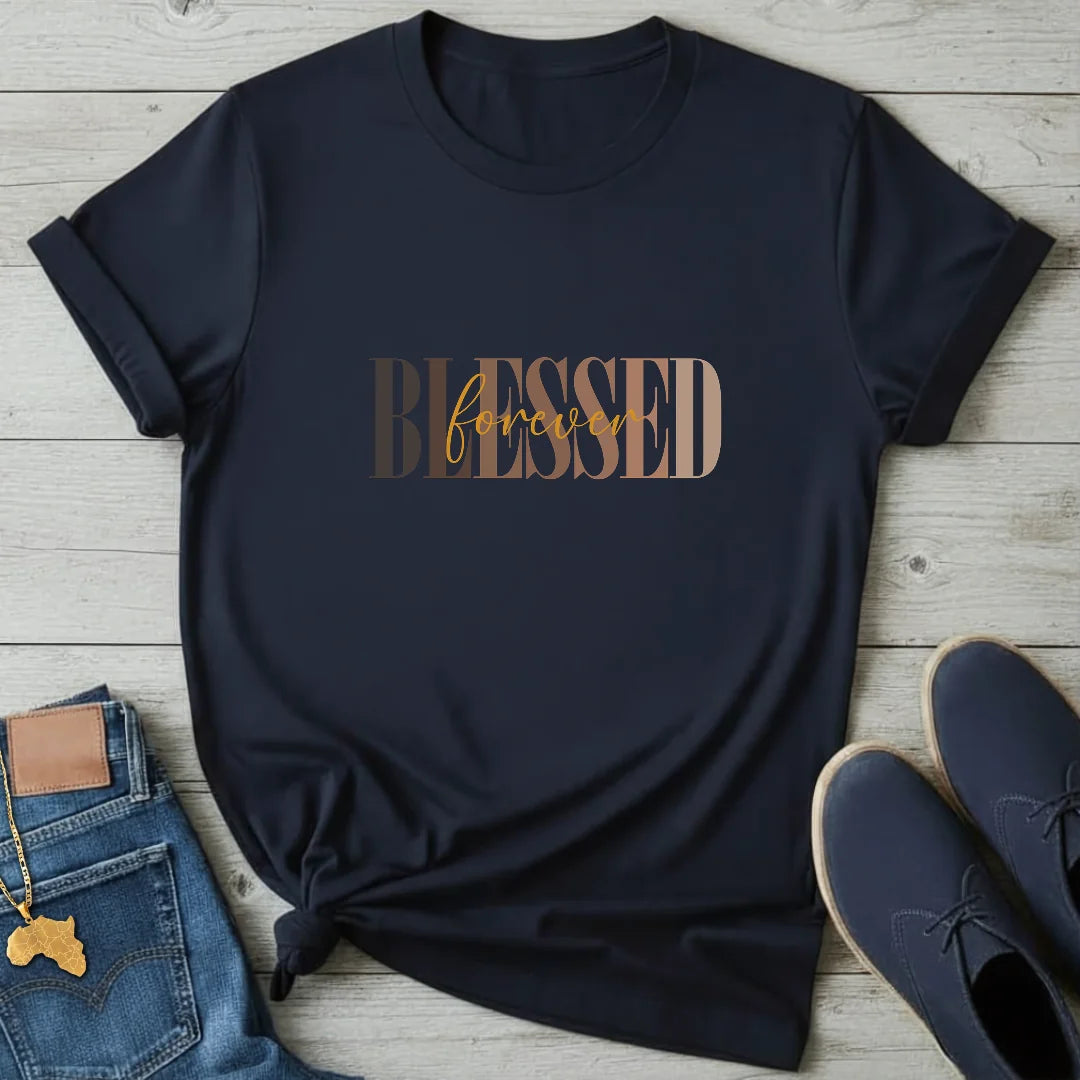 Blessed Forever T-Shirt