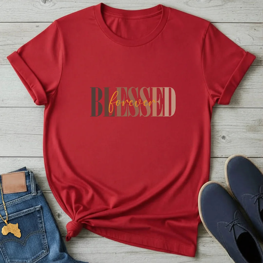Blessed Forever T-Shirt