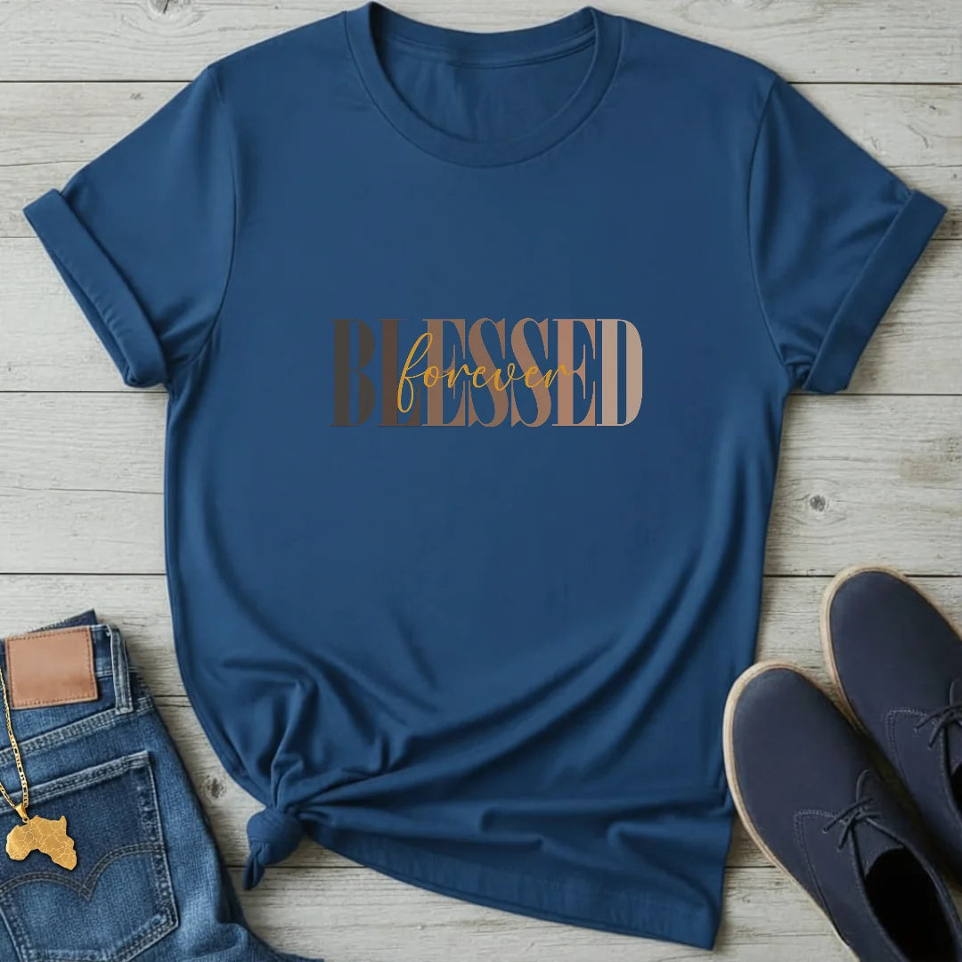 Blessed Forever T-Shirt