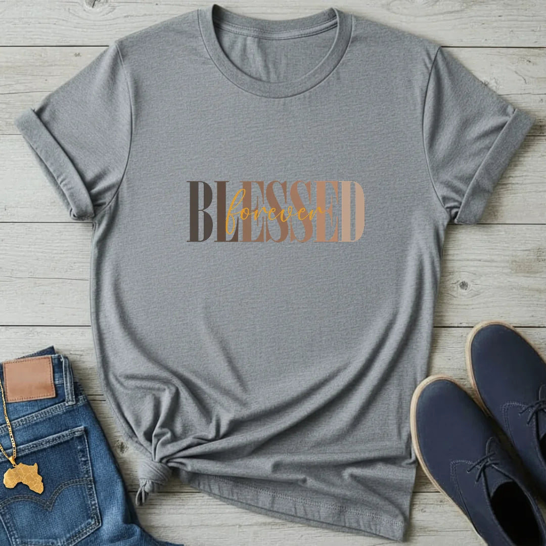 Blessed Forever T-Shirt