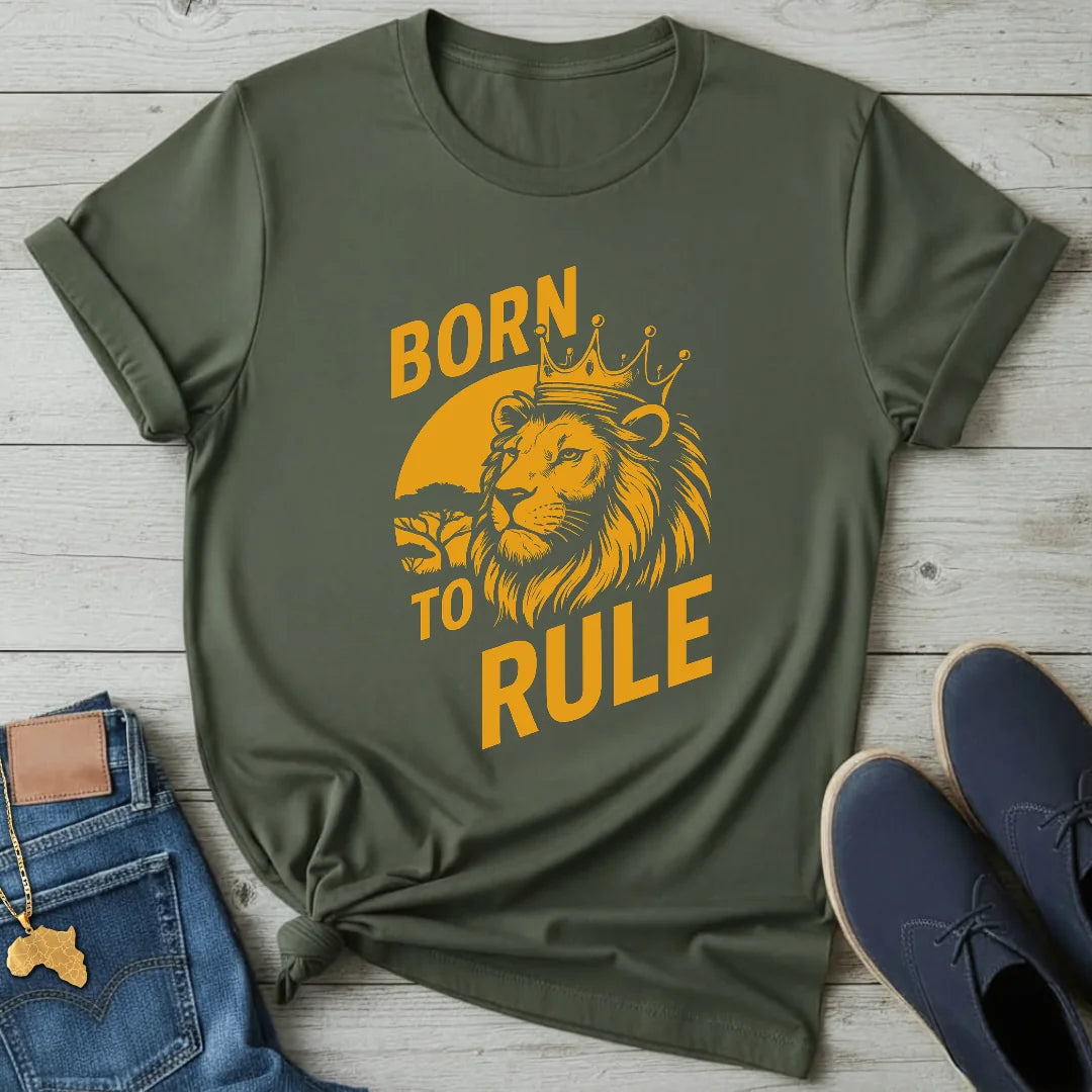 Born to Rule T-Shirt