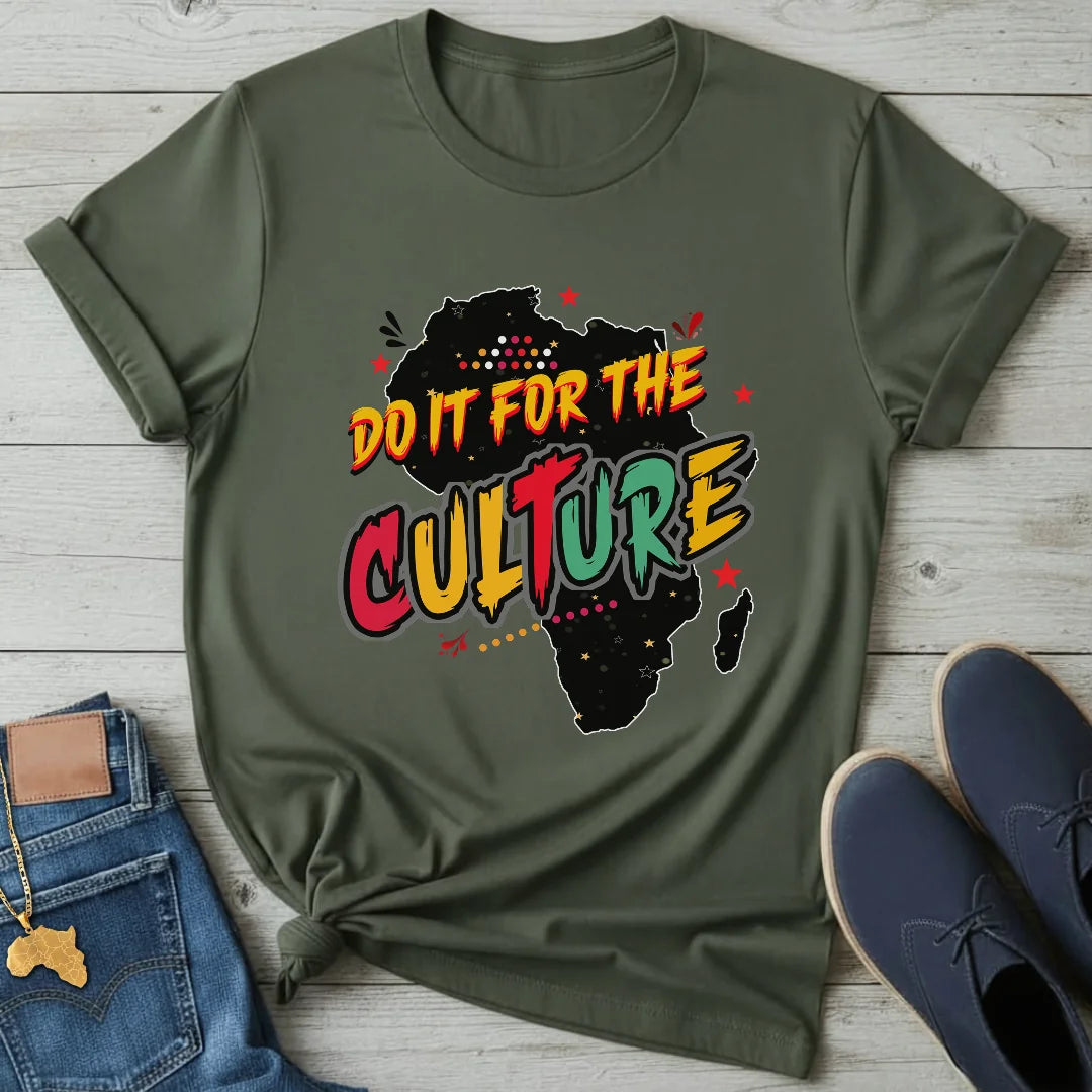Do it for the Culture T-Shirt