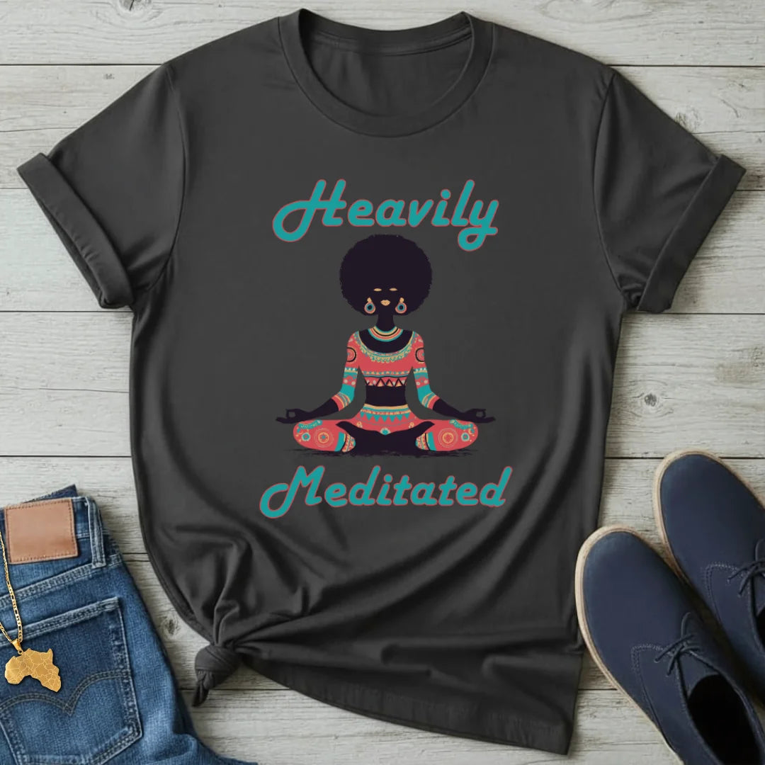Heavily Meditated T-Shirt