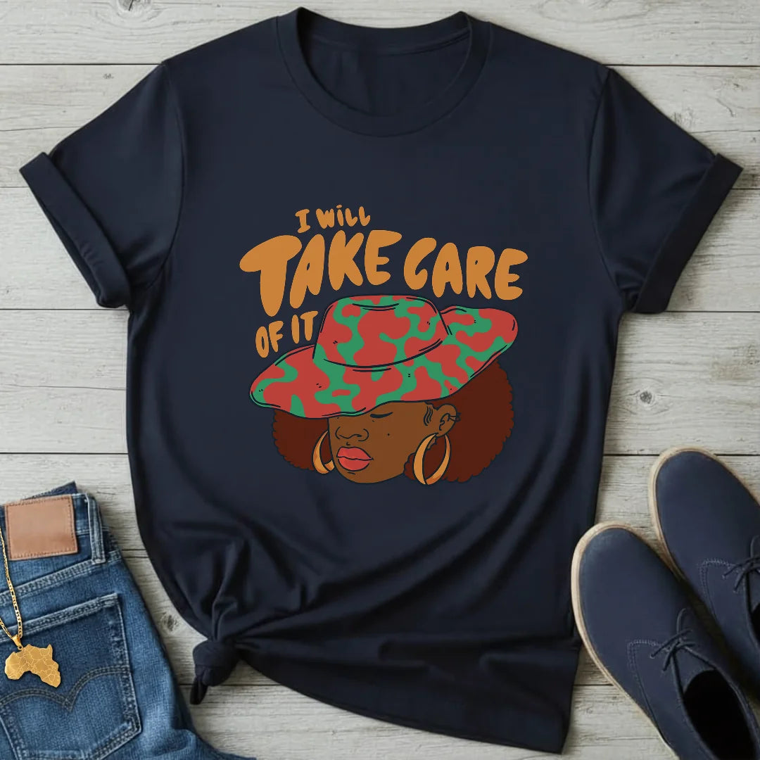 Will take care of it T-Shirt