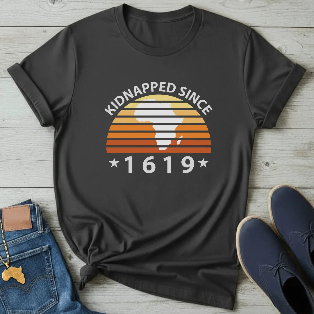 Kidnapped 1619 T-Shirt