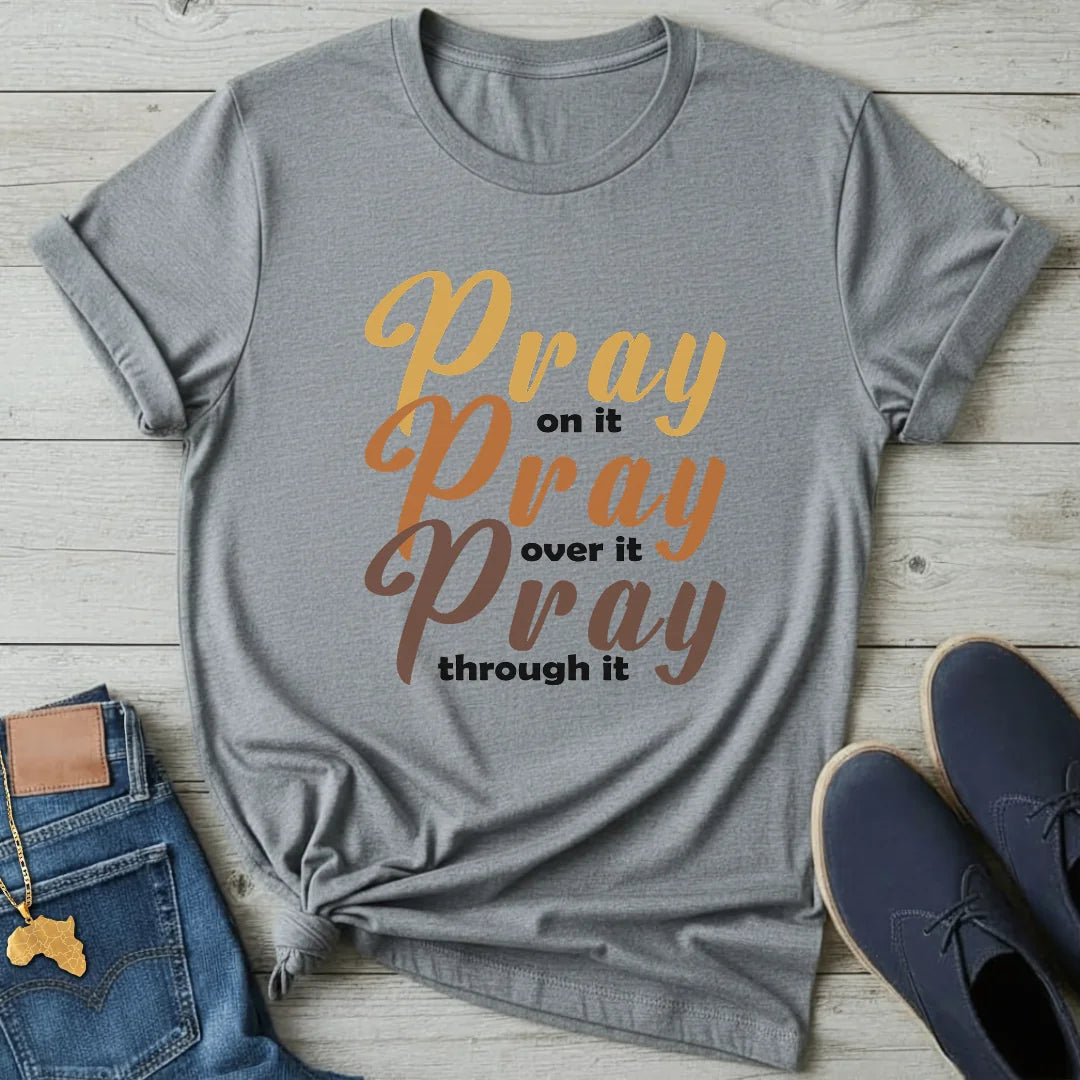 Pray on it T-Shirt