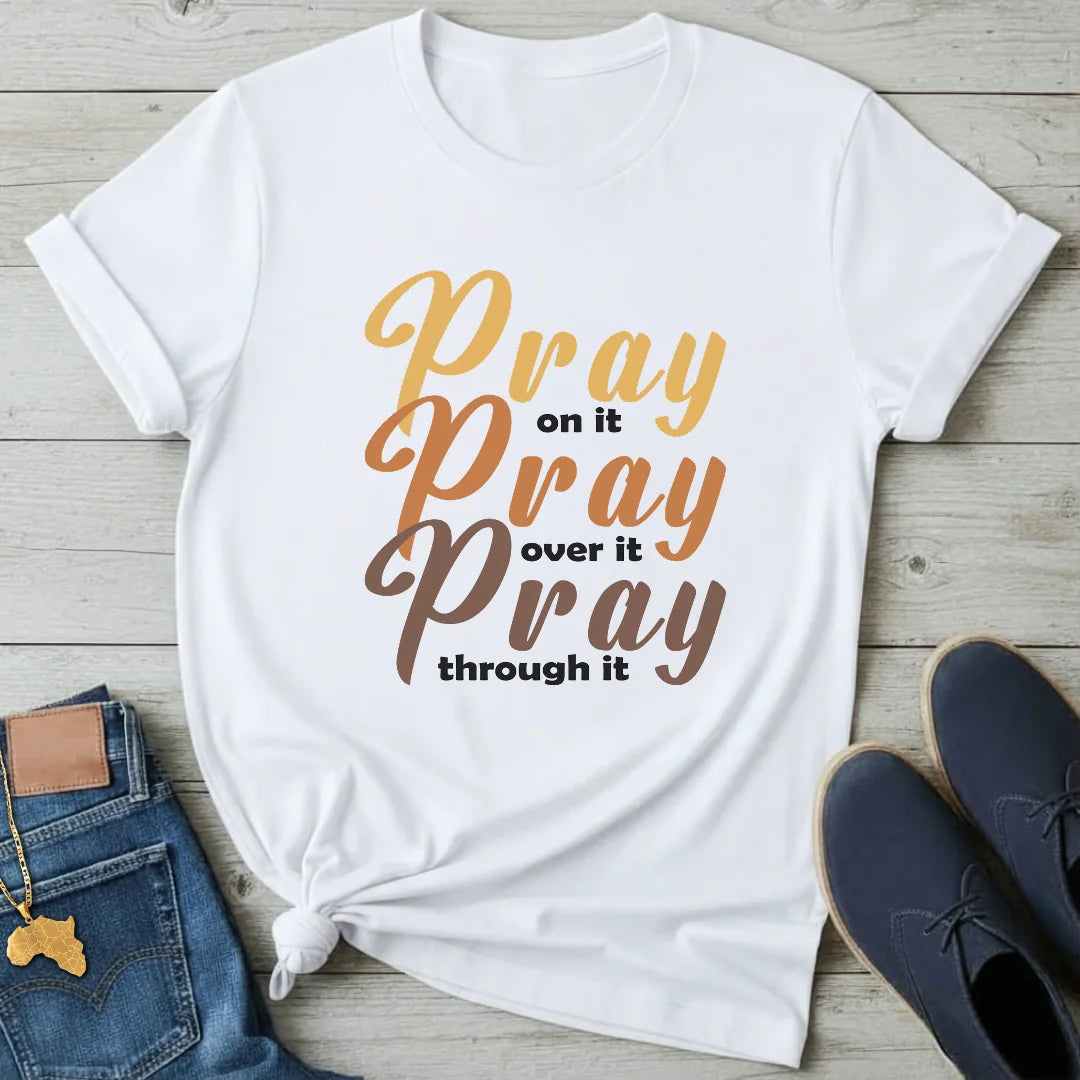 Pray on it T-Shirt